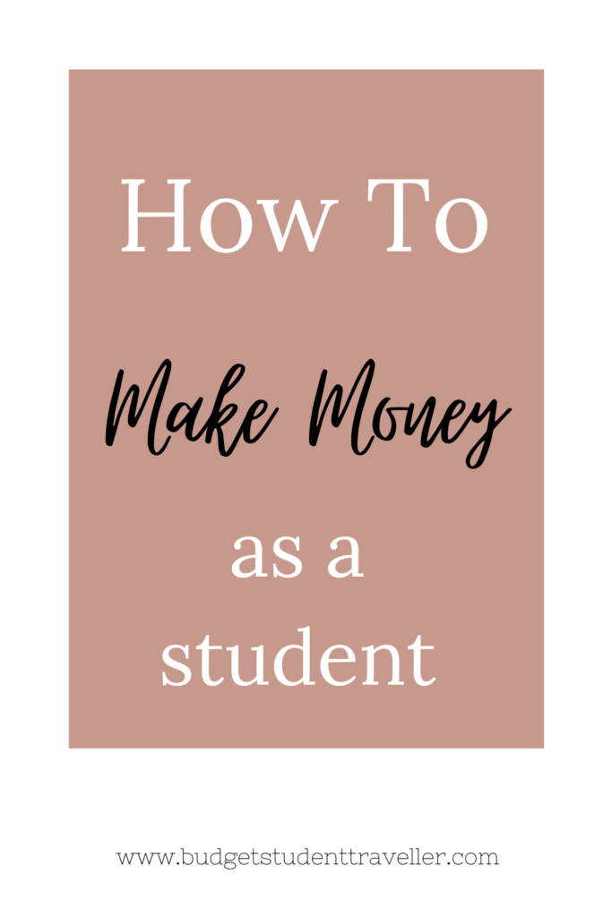 How to Make Money as a Student - The Frugal Explorer